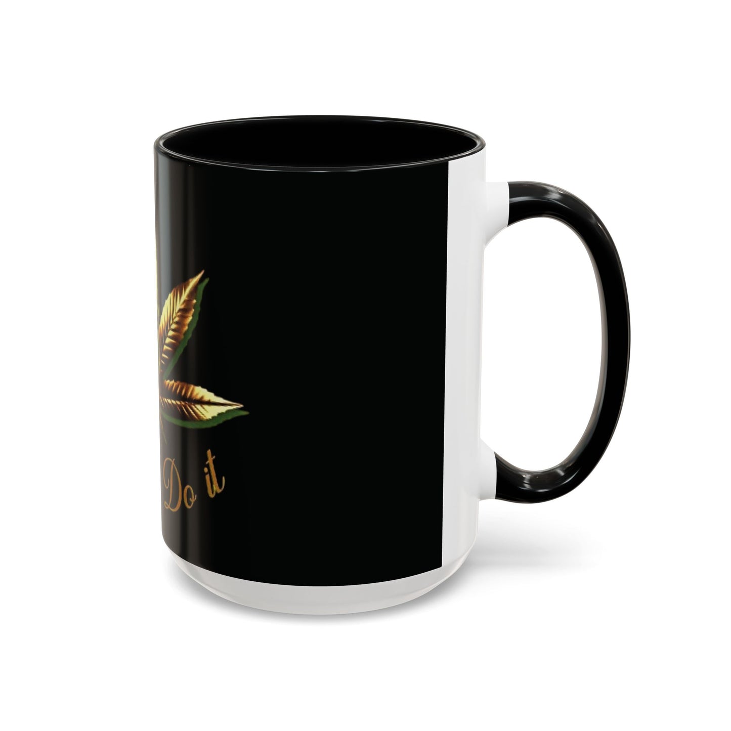 Canna-Do-It Coffee Mugs 11oz, 15oz